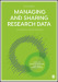 Managing and Sharing Research Data