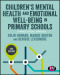 Children’s Mental Health and Emotional Well-being in Primary Schools