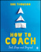 How to Coach: First Steps and Beyond