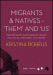 Migrants and Natives - 'Them' and 'Us'