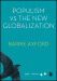 Populism Versus the New Globalization