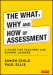 The What, Why and How of Assessment