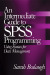 An Intermediate Guide to SPSS Programming