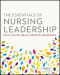 The Essentials of Nursing Leadership