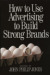 How to Use Advertising to Build Strong Brands