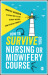 How to Survive your Nursing or Midwifery Course