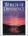 Worlds of Difference