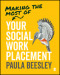 Making the Most of Your Social Work Placement